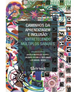 Caminhos da Aprendizagem e Inclusão: entretecendo múltiplos saberes